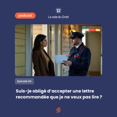 Suis-je obligé d’accepter une lettre recommandée que je ne veux pas lire ?