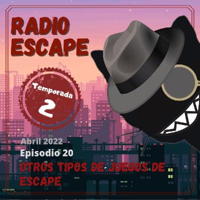 Radio Escape 2x20: Otros tipos de juegos de escape - Con Tery Logan y Start Play