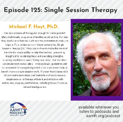 Episode 125: Single Session Therapy
