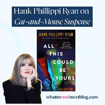 Hank Phillippi Ryan on All This Could Be Yours l Smart, Twisty Thrillers You’ll Devour