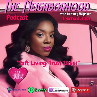 Soft Living: Trust Issues