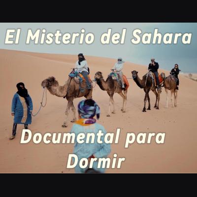 El Misterio del Sahara – Relajación Nocturna para Dormir