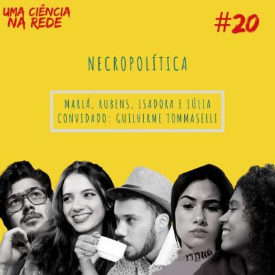 "Necropolítica" #20