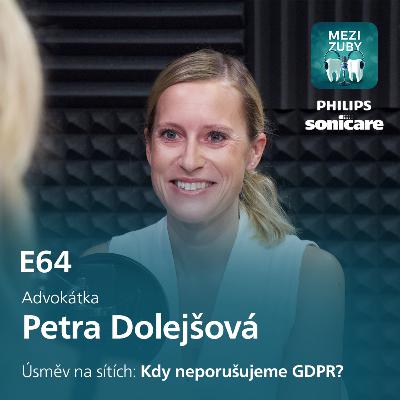 E64: Zuby, data a sociální sítě s Petrou Dolejšovou