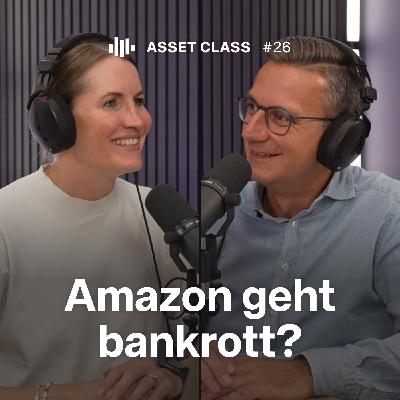 Die Story hinter Amazon: Vom Buchhändler zum Tech-Titanen | Asset Class #26