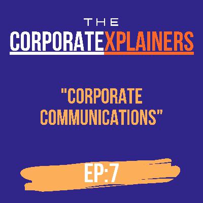 #07 - Corporate Communications