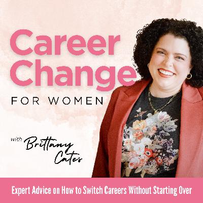 Cultivating Resilience Through Career Change and Growth (Solo Episode)