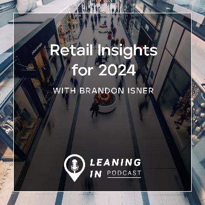 Retail Insights for 2024 with Brandon Isner