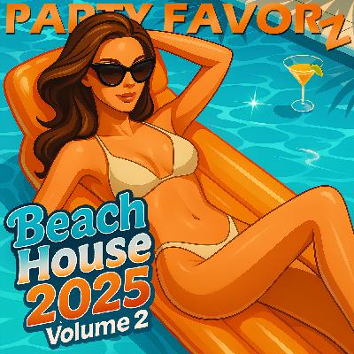 Beach House 2025 Volume 2: Even More Sun-Kissed Disco House For Your Summer Fun
