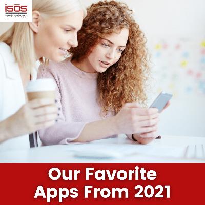 Our Favorite Apps From 2021