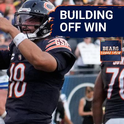 BEARS SQUAD SHOW: HOW can the Chicago Bears BUILD off their victory over the Dallas Cowboys?