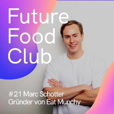 FFC #21 Maschinenraum-Edition 🥣 mit Marc Schotter, Gründer von Eat Munchy FFC #21 Maschinenraum-Edition 🥣 mit Marc Schotter, Gründer von Eat Munchy