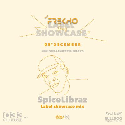 FREKHO REKORDS Label Launch - SpiceLibraz