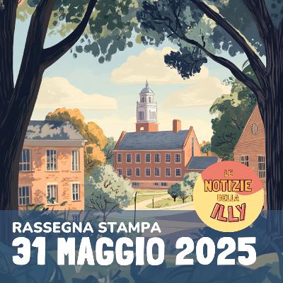 Rassegna stampa 31 maggio 2025