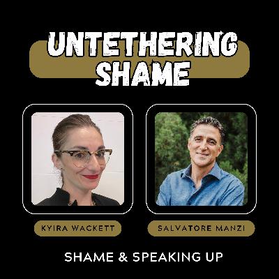 Shame & Speaking Up: Why We Stay Silent and How to Reclaim Our Voice with Salvatore Manzi Shame & Speaking Up: Why We Stay Silent and How to Reclaim Our Voice with Salvatore Manzi