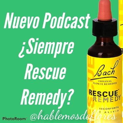 ¿Siempre uso el Rescue Remedy?