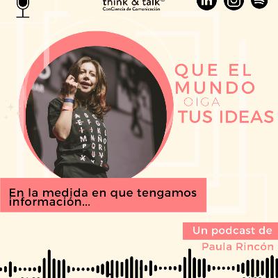 En la medida en que tengamos información...