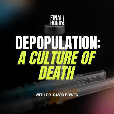 Depopulation: A Culture of Death