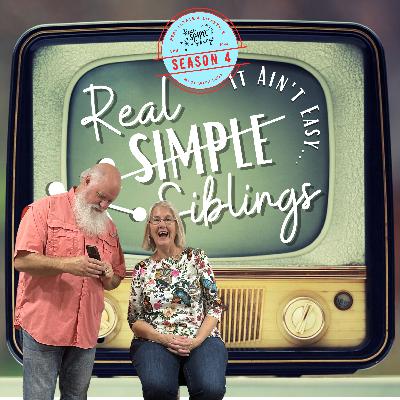 E68-S4 Home Inspections a MUST; coming up REAL Siblings, It Ain’t Easy