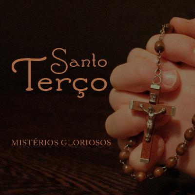 Mistérios Gloriosos | Quarta-feira e Domingo