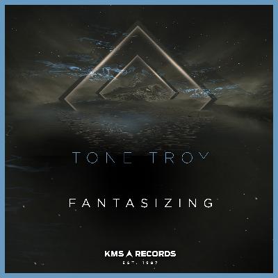 Tone Troy - Fantasizing (Original Mix)