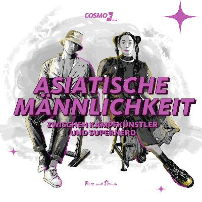 Asiatische Männlichkeit – zwischen Kampfkünstler und Supernerd?