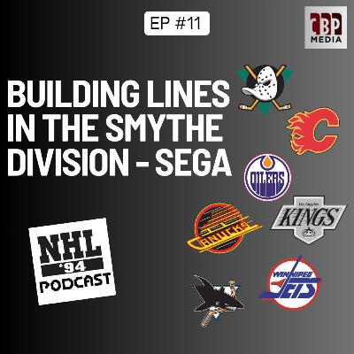 Building Lines For The Genesis NHL '94 (Smythe Division) - with Angryjay93 Building Lines For The Genesis NHL '94 (Smythe Division) - with Angryjay93