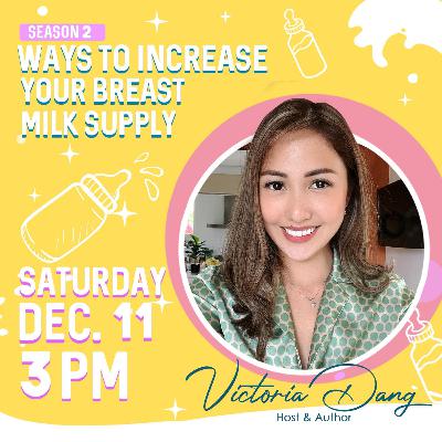 S2.E5: Ways To Increase Your Breastmilk Supply S2.E5: Ways To Increase Your Breastmilk Supply