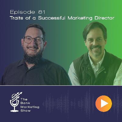 Ep 81 - Traits of a Successful Marketing Director