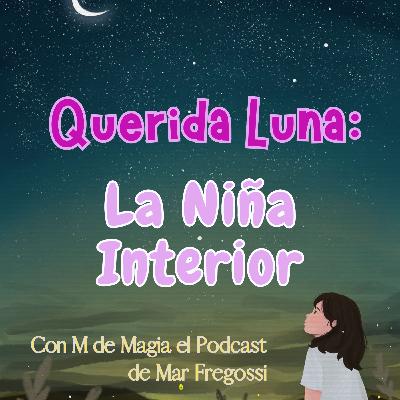 Querida Luna: La Niña Interior Querida Luna: La Niña Interior