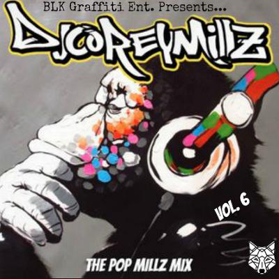 The Pop Millz Mix Vol. 6 | DJ Corey Millz