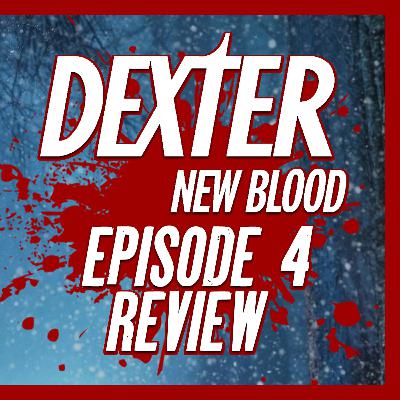 DEXTER: NEW BLOOD Episode 4 'H is for Hero' is a Game-Changer! - Spoiler Review | Talking Dex