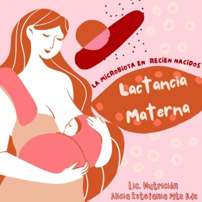 La Microbiota en Recién Nacidos - Lactancia Materna 👶🏻🍼