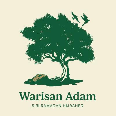 Ep.30: Huda dari Tuhan | Warisan Adam
