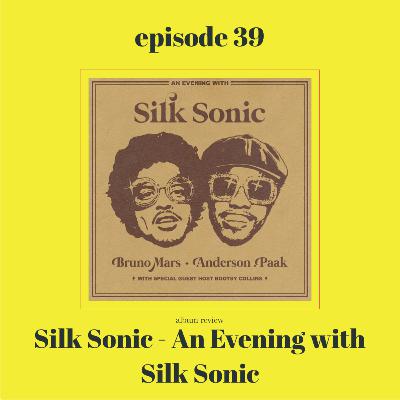 Silk Sonic - An Evening with Silk Sonic ALBUM REVIEW