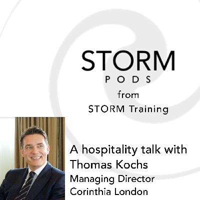 STORM Pods - Hospitality talks with Thomas Kochs - Corinthia London STORM Pods - Hospitality talks with Thomas Kochs - Corinthia London