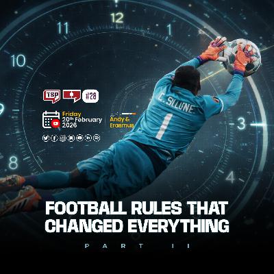 #178. 5 More Rule That Have Rewired Elite Football