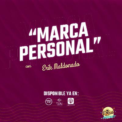 Ep 2. Marca personal con Erik Maldonado Ep 2. Marca personal con Erik Maldonado
