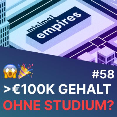 Ohne Studium zu 6-stelligem Gehalt? Mein Werdegang & Tipps | Folge 58