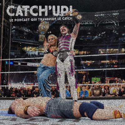 WWE Survivor Series : War Games 2025 - La Grosse Analyse de Catch'Up !