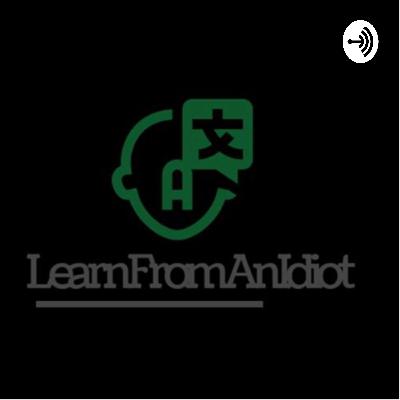 Learnfromanidiot (Trailer)