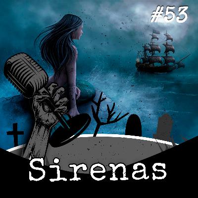 Expediente #53 - Sirenas