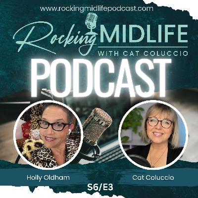 From Rock Bottom to Rocking Midlife: Holly Oldham on Reinventing Life and Business From Rock Bottom to Rocking Midlife: Holly Oldham on Reinventing Life and Business