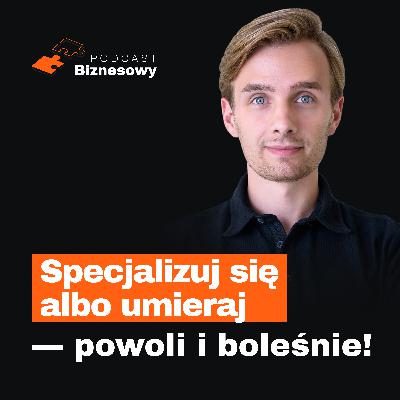 Jak przetrwać stratę 1,5 MLN zł i wrócić na ścieżkę wzrostu?! Piotr Sędzik [PODCAST BIZNESOWY #75]