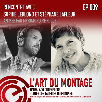 Rencontre avec Sophie Leblond et Stéphane Lafleur