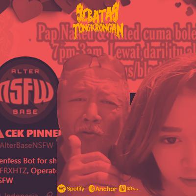 EPS 6 PODCAST SEBATAS TONGKRONGAN - GELIAT ALTER DAN FWB