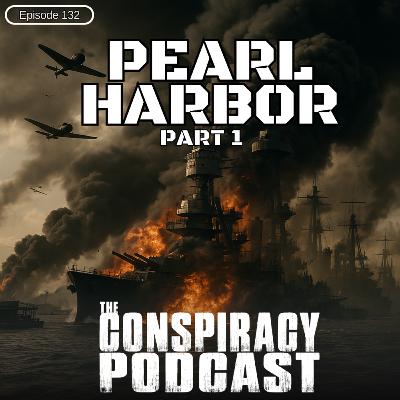 Pearl Harbor: Part One - EP 132 Pearl Harbor: Part One - EP 132