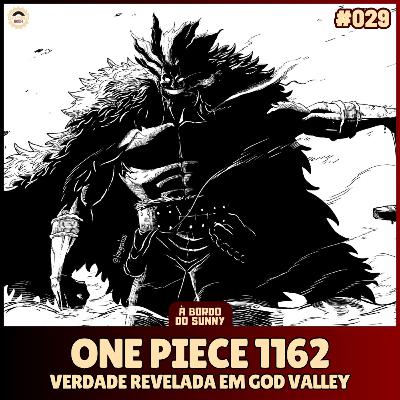 A Bordo do Sunny #29 - One Piece 1162 (Verdade revelada em God Valley) A Bordo do Sunny #29 - One Piece 1162 (Verdade revelada em God Valley)