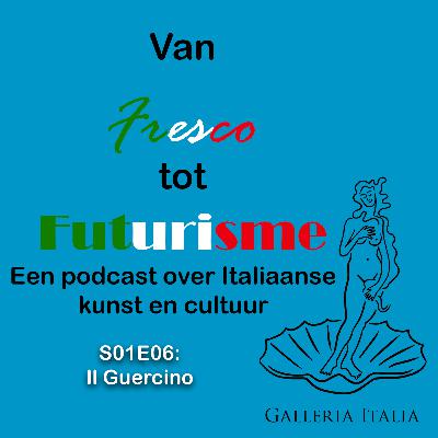 Galleria Italia - Van Fresco tot Futurisme - S01E06 - Il Guercino Galleria Italia - Van Fresco tot Futurisme - S01E06 - Il Guercino