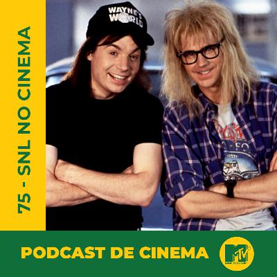 75 - SNL no Cinema